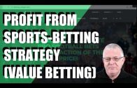 PROFIT FROM SPORTS BETTING STRATEGIES | VALUE BETTING